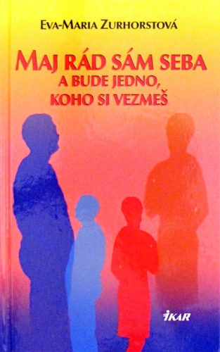Maj rád sám seba a bude jedno, koho si vezmeš