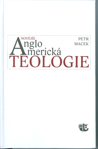 Kniha Novější angloamerická teologie - Petr Macek