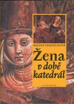 Žena v době katedrál