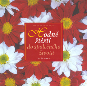 Kniha Hodně štěstí do společného života - Thomas Romanus