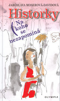 Historky - na koho se nezapomíná