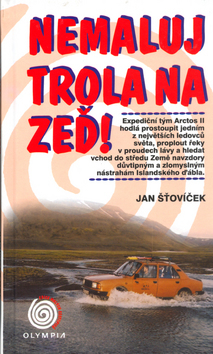 Nemaluj trola na zeď!