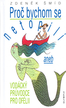 Proč bychom se netopili - 4.vydání
