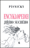 Encyklopedie Jiřího Suchého, svazek 6 - Písničky Pra-Ti