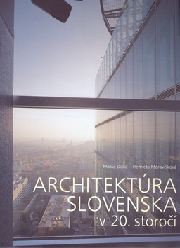 Architektúra Slovenska v 20. storočí