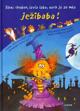 Sloní chobot, levia laba, nech je zo mňa ježibaba!