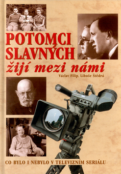 Potomci slavných žijí medzi námi 1
