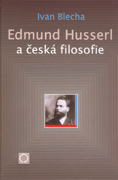 Kniha Edmund Husserl a česká filosofie