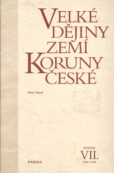 Kniha Velké dějiny zemí Koruny české VII. - Petr Vorel,Kolektív autorov