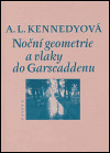Noční geometrie a vlaky do garscaddenu