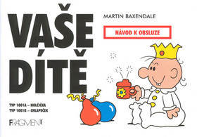 Vaše dítě - návod k obsluze