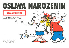 Oslava narozenin - Návod k přežití
