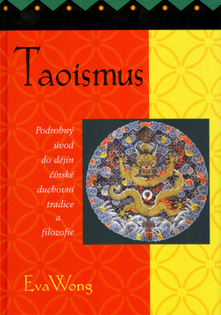 Taoismus - Podrobný úvod do dějin čínské duchovní tradice a