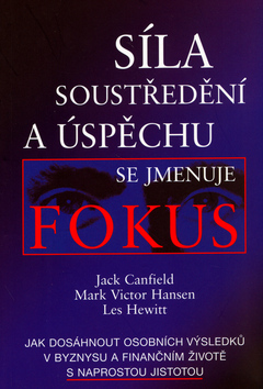 Síla soustředění a úspěchu se jmenuje Fokus