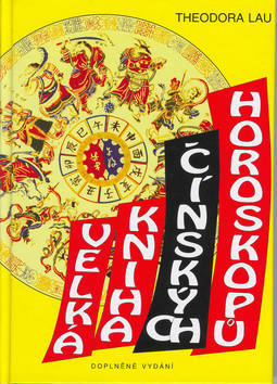 Velká kniha čínských horoskopů
