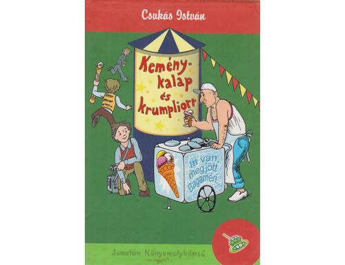 Kniha Keménykalap és krumpliorr - István Csukás