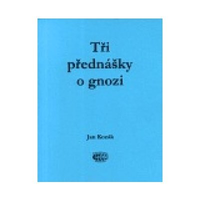 Tři přednášky o gnozi