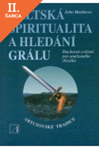 Lacná kniha Keltská spiritualita a hledání grálu