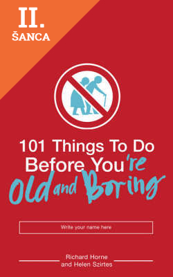 Lacná kniha 101 Things To Do Before You're Old and Boring