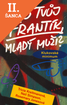 Lacná kniha Co tvůj Frantík, mladý muži?