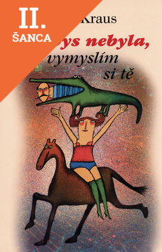 Lacná kniha Kdybys nebyla, vymyslím si tě