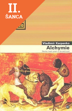 Lacná kniha Alchymie - Nauka mezi snem a skutečností