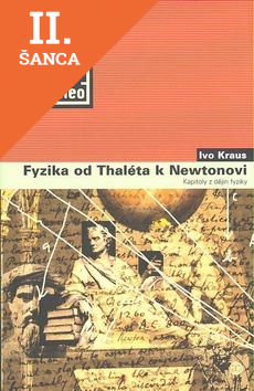 Lacná kniha Fyzika od Thaléta k Newtonovi