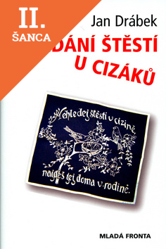Lacná kniha Hledání štěstí u cizáků