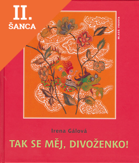 Lacná kniha Tak se měj, divoženko!