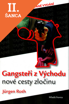 Lacná kniha Gangsteři z Východu - nové cesty zločinu