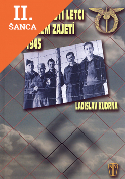 Lacná kniha Českoslovenští letci v německém zajetí