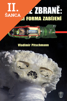 Lacná kniha Jaderné zbraně - nejvyšší forma zabíjení