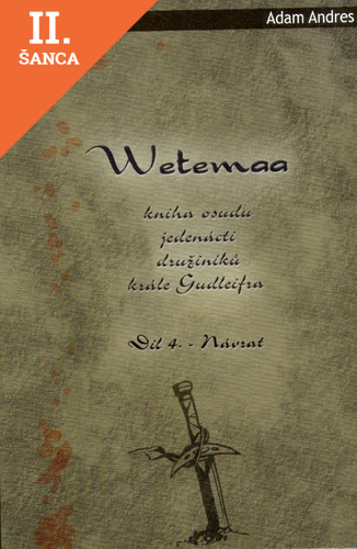 Lacná kniha Wetemaa IV: Návrat