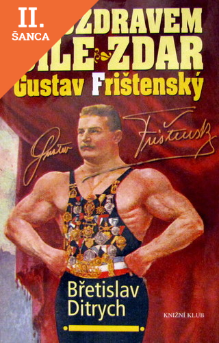 Lacná kniha S pozdravem Síle zdar Gustav Frištenský