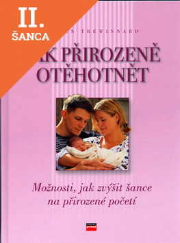 Lacná kniha Jak přirozeně otěhotnět