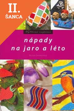 Lacná kniha Nápady na jaro a léto