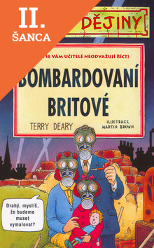 Lacná kniha Děsivé dějiny - Bombardovaní Britové - 2v