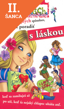 Lacná kniha W.i.t.c.h. - sto čarodejných spôsobov, ako si poradiť s láskou