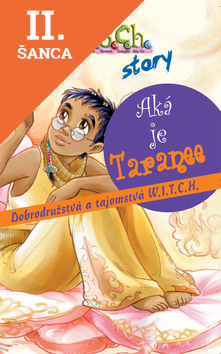 Lacná kniha W.i.t.c.h. story - Aká je Taranee