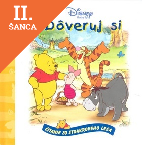 Lacná kniha Dôveruj si- Macko Puf- čítanie zo Stoakrového lesa