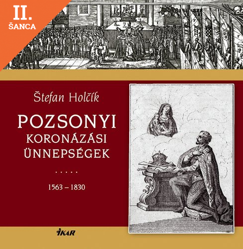 Lacná kniha Pozsonyi Koronázási Ünnepségek