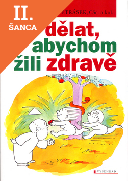 Lacná kniha Co dělat, abychom žili zdravě