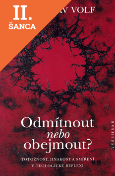 Lacná kniha Odmítnout nebo obejmout?