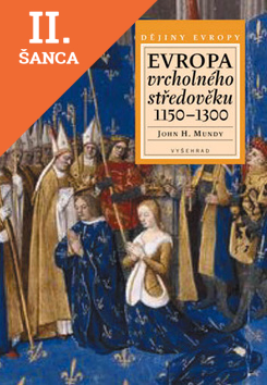 Lacná kniha Evropa vrcholného středověku 1150 - 1300