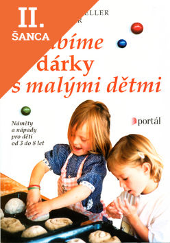 Lacná kniha Vyrábíme dárky s malými dětmi
