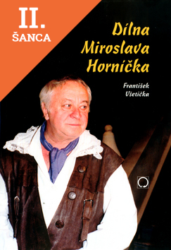 Lacná kniha Dílna Miroslava Horníčka