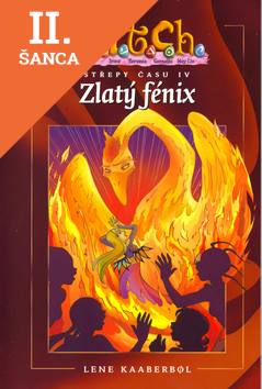 Lacná kniha W.i.t.c.h. -Střepy času IV- Zlatý fénix