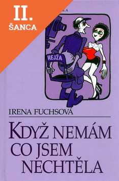 Lacná kniha Když nemám co jsem nechtěla