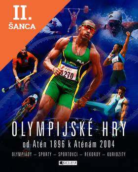Lacná kniha Olympijské hry od Atén 1896 k Aténam 2004