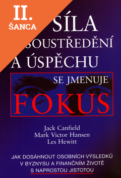 Lacná kniha Síla soustředění a úspěchu se jmenuje Fokus